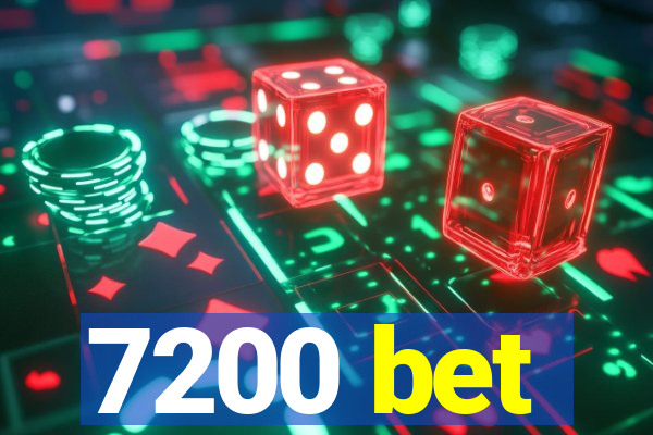 7200 bet